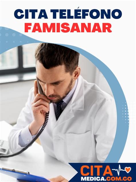 telfono eps famisanar famisanar citas|Teléfono Famisanar Citas Médicas